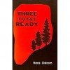 Three To Get Ready - Hans Ostrom