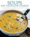 Making Country Soups in Your Slowcooker. Diana Peacock - Diana Peacock