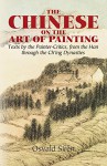 The Chinese on the Art of Painting: Texts by the Painter-Critics, from the Han through the Ch'ing Dynasties (Dover Fine Art, History of Art) - Osvald Sirén