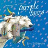 Purple Snow - Eric Lobbecke