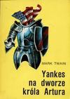 Yankes na dworze króla Artura - Mark Twain