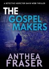 The Gospel Makers - Anthea Fraser