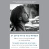 In Love with the World - Yongey Mingyur Rinpoche