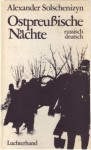 Ostpreußische Nächte - Aleksandr Solzhenitsyn