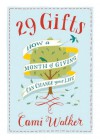 29 Gifts: How a Month of Giving Can Change Your Life - Cami Walker