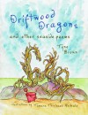 Driftwood Dragons: And Other Seaside Poems - Tyne Brown, Tamara Thiebaux-Heikalo