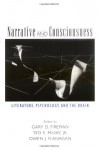 Narrative and Consciousness: Literature, Psychology and the Brain - Gary D. Fireman, Ted E. McVay, Owen J. Flanagan