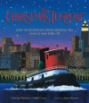 The Christmas Tugboat: How the Rockefeller Center Christmas Tree Came to New York City - George Matteson, Adele Ursone, James Ransome
