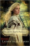 Heart's Safe Passage - Laurie Alice Eakes