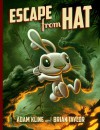 Escape from Hat - Adam Kline, Brian Taylor