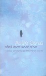 Silent Snow, Secret Snow - Adèle Geras