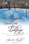 The Magical World of the Inklings - Gareth Knight, Owen Barfield