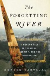 The Forgetting River: A Modern Tale of Survival, Identity, and the Inquisition - Doreen Carvajal