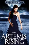 Artemis Rising - Cheri Lasota
