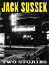 Two Stories - Jack Sussek