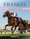 Frankel: The Wonder Horse - Andrew Pennington