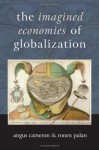 The Imagined Economies of Globalization - Ronen Palan