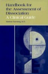 Handbook for the Assessment of Dissociation: A Clinical Guide - Marlene Steinberg