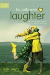 Happily Ever Laughter: Discovering the Lighter Side of Marriage - Ken Davis