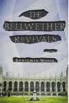 The Bellwether Revivals - Benjamin Wood