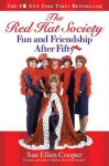 The Red Hat Society?: Fun and Friendship After Fifty - Sue Ellen Cooper