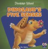 Dinosaur's Five Senses - Alex Appleby