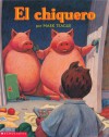 El chiquero: (Spanish language edition of Pigsty) - Mark Teague