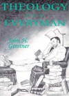 Theology for Everyman - John H. Gerstner