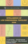 Intelligence of Low Dimensional Topology - J. Scott Carter