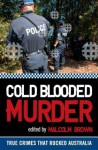 Cold Blooded Murder - Malcolm Brown