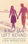 What You Left Behind (Thirty-Eight) (Volume 3) - Len Webster