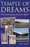 Temple of Dreams: The Changing Face of IBROx - Iain Duff