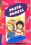 Pasta Parcel - Claire Saxby, ill Ian Moule