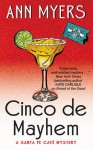 Cinco de Mayhem: A Santa Fe Cafe Mystery (Santa Fe Café Mystery) - Ann Myers