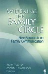 Widening the Family Circle: New Research on Family Communication - Kory Floyd