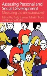 Assessing Children's Personal and Social Development: Measuring the Unmeasurable? - Sally Inman, Martin Buck, Helena Burke