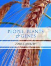 People, Plants & Genes: The Story of Crops and Humanity - Denis J. Murphy