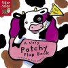 A Very Patchy Flap Book (Pattern Flap Board Books) - Airlie Anderson