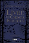 Le livre des choses perdues - John Connolly