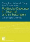 Politische Diskurse Im Internet Und in Zeitungen: Das Beispiel Genfood - Dieter Rucht, Mundo Yang, Ann Zimmermann