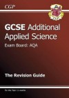 Additional Applied Science: GCSE: Exam Board: AQA: The Revision Guide - Richard Parsons