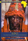 EDO: The Bini People of the Benin Kingdom - Chukwuma Azuonye