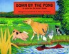 Down by the Pond: A Surprise Farmyard Book - Margrit Cruikshank, Dave Saunders