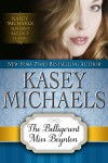 The Belligerent Miss Boynton - Kasey Michaels