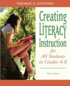 Creating Literacy Instruction for All Students in Grades 4 to 8 (3rd Edition) (Books by Tom Gunning) - Thomas G. Gunning