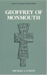 Geoffrey of Monmouth - Michael J. Curley