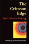 The Crimson Edge: Older Women Writing - Sondra Zeidenstein