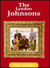 The Lyndon Johnsons - Cass R. Sandak