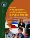 Foundations of Public Health Manage - Robert E. Burke, Leonard H. Friedman