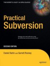 Practical Subversion (Expert's Voice in Open Source) - Garrett Rooney, Daniel Berlin